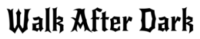 walkafterdark coupons